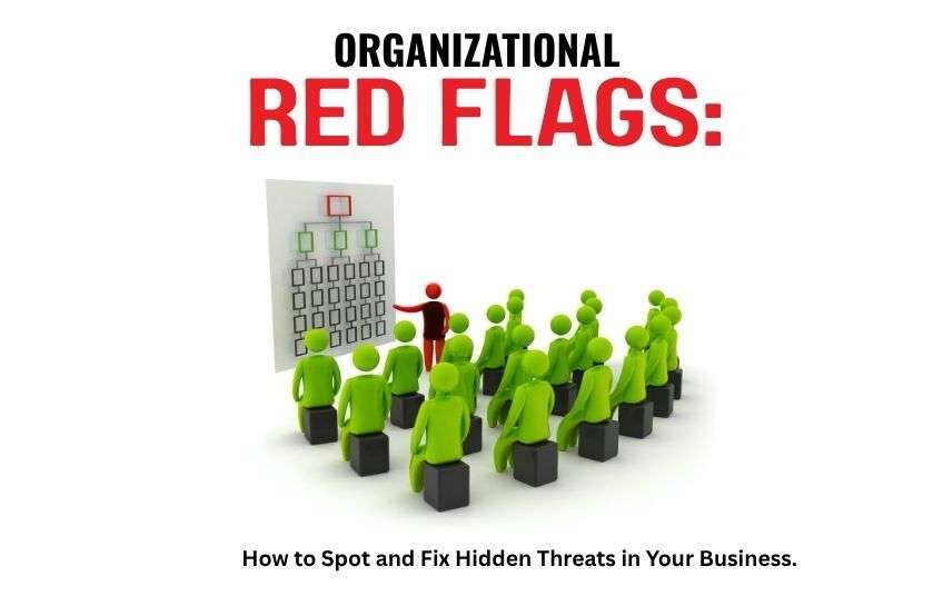 Organizational Red Flags