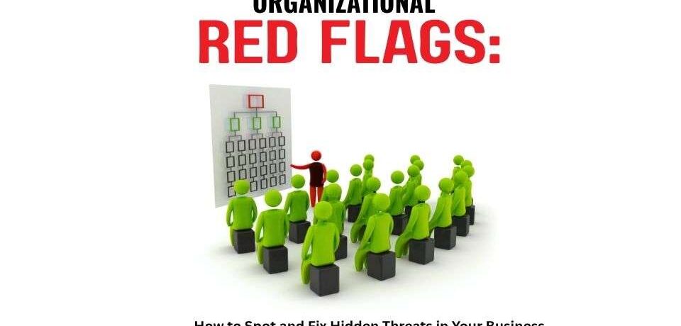 Organizational Red Flags